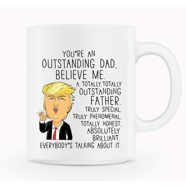 Donald Trump Father'S Day Gifts Coffee Mug Gift For Men Women Funny Ceramic Mug 